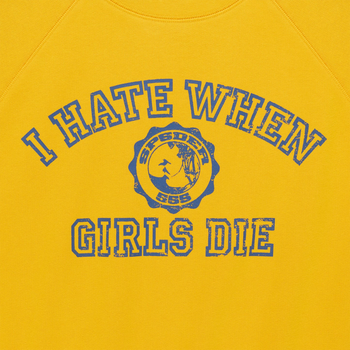 I H8 WHEN GIRLS DIE RAGLAN CREWNECK
