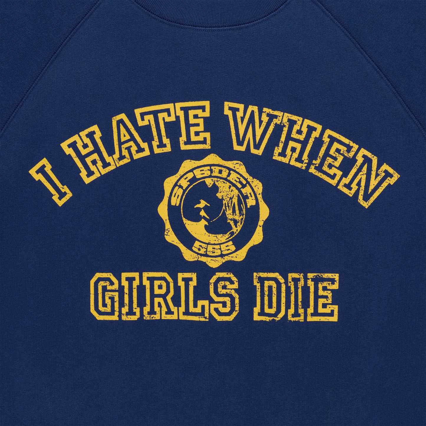 I H8 WHEN GIRLS DIE RAGLAN CREWNECK